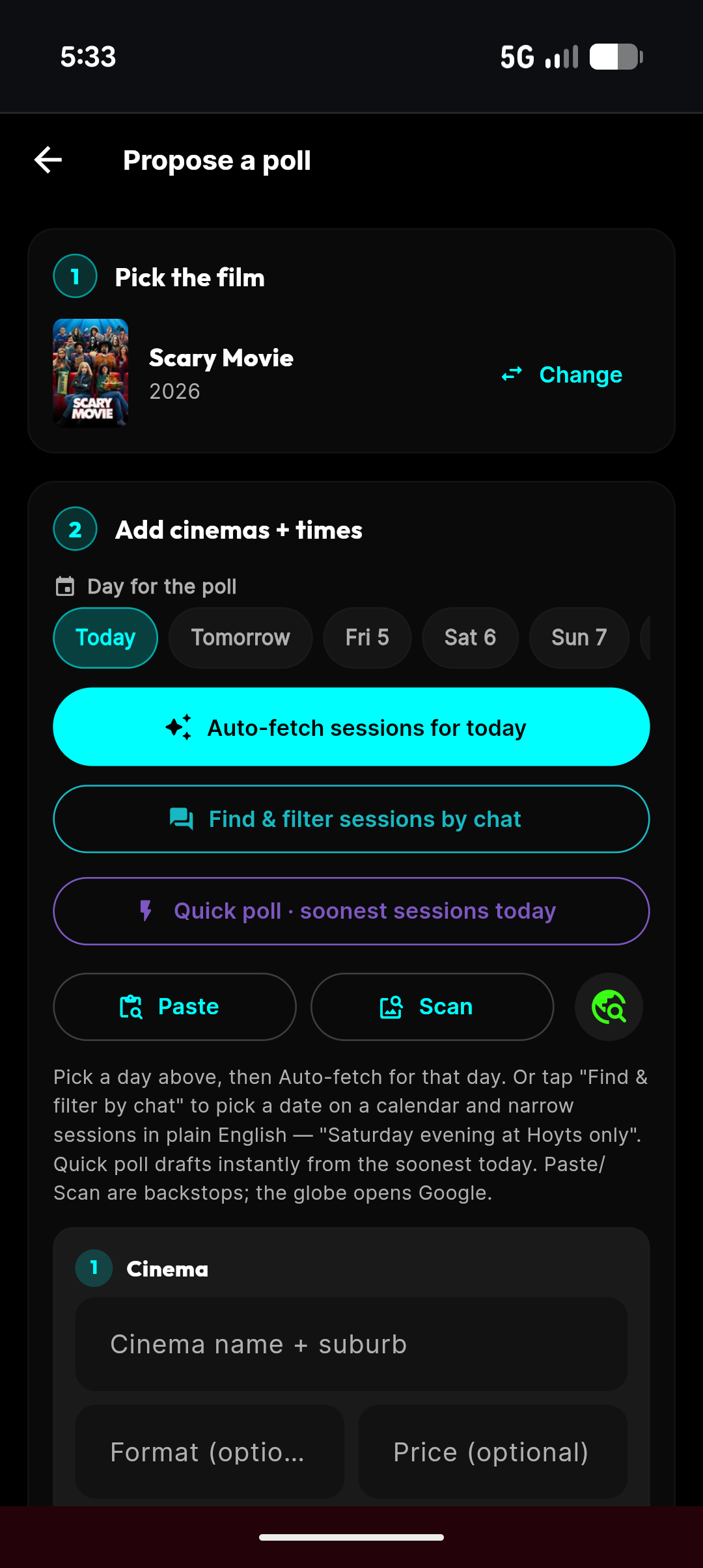 moviemates.social propose-a-poll screen — Step 1 picks the film (Scary Movie), Step 2 'Add cinemas + times' shows the 'Day for the poll' calendar chips (Today/Tomorrow/Fri/Sat/Sun), an 'Auto-fetch sessions for today' button, a 'Find & filter sessions by chat' conversational button, and a 'Quick poll — soonest sessions today' button, with Paste/Scan backstops below